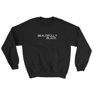 Beautifully Black Classic Sweatshirt